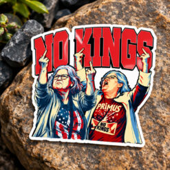 Aunt Sue Hero No Kings Sticker